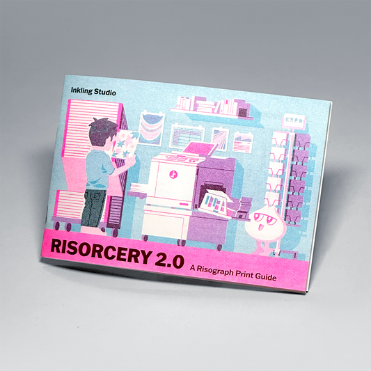 Risorcery 2.0: A Risograph Print Guide